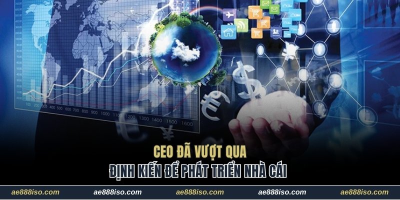 CEO đã vượt qua định kiến để phát triển nhà cái
